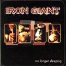 Iron Giant : No Longer Sleeping